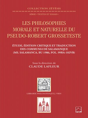 cover image of Les philosophies morale et naturelle du pseudo--Robert Grosseteste. Étude, édition et traduction des Communia de Salamanque